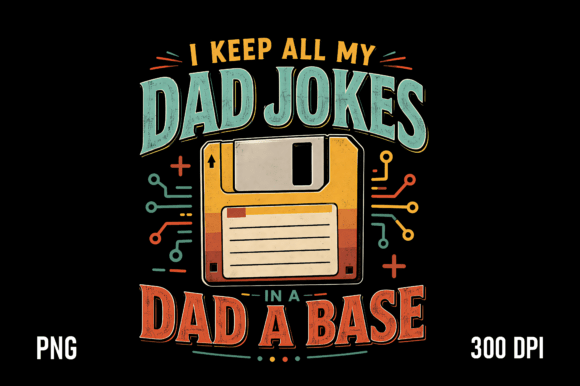 Dad Joke Dadabase PNG: A Nostalgic Tech-Themed Design for Humor-Loving Dads
